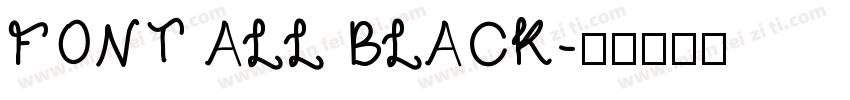 FONT ALL BLACK字体转换